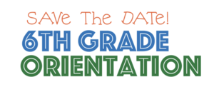 6th Grade Orientation